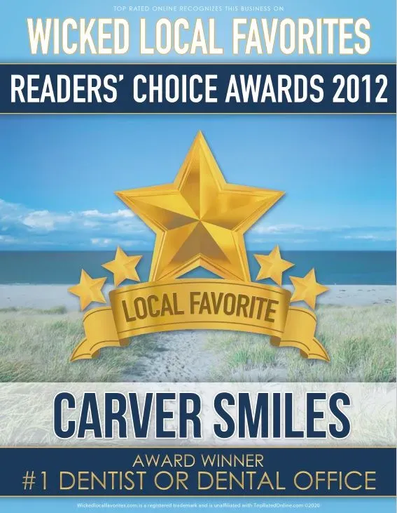 Wicked Local Favorites Readers' Choice Awards 2012 — Carver Smiles, #1 Dentist or Dental Office