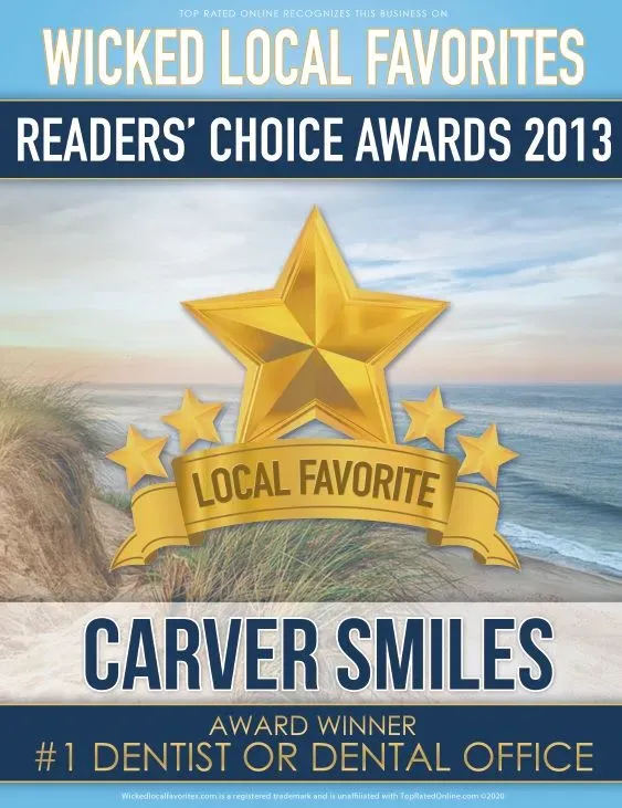 Wicked Local Favorites Readers' Choice Awards 2013 — Carver Smiles, #1 Dentist or Dental Office